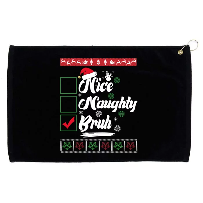 Nice Naughty Bruh Funny Christmas Santa Grommeted Golf Towel