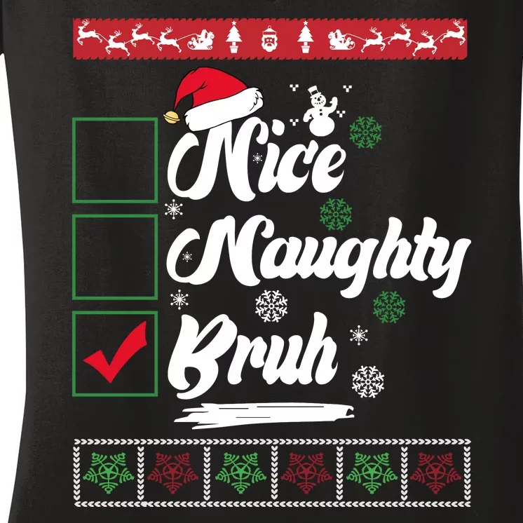 Nice Naughty Bruh Funny Christmas Santa Women's V-Neck T-Shirt