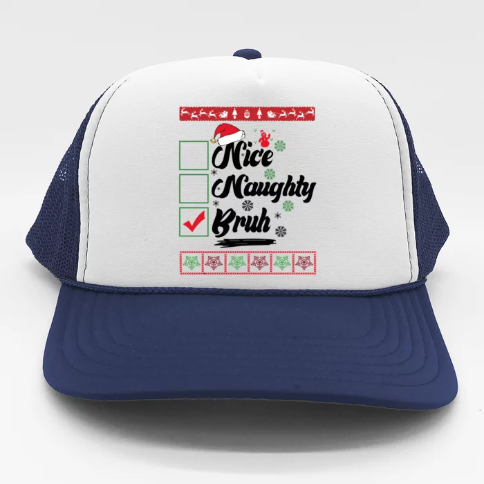 Nice Naughty Bruh Funny Christmas Santa Trucker Hat