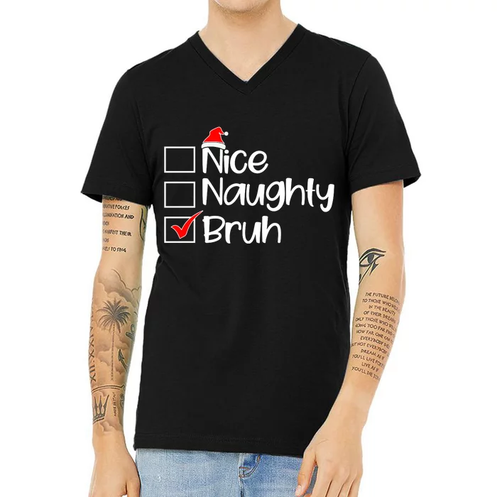 Nice Naughty Bruh Christmas V-Neck T-Shirt