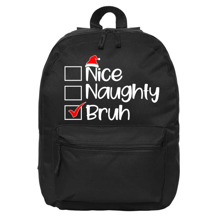 Nice Naughty Bruh Christmas 16 in Basic Backpack