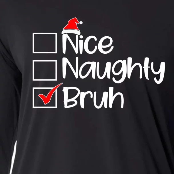 Nice Naughty Bruh Christmas Cooling Performance Long Sleeve Crew