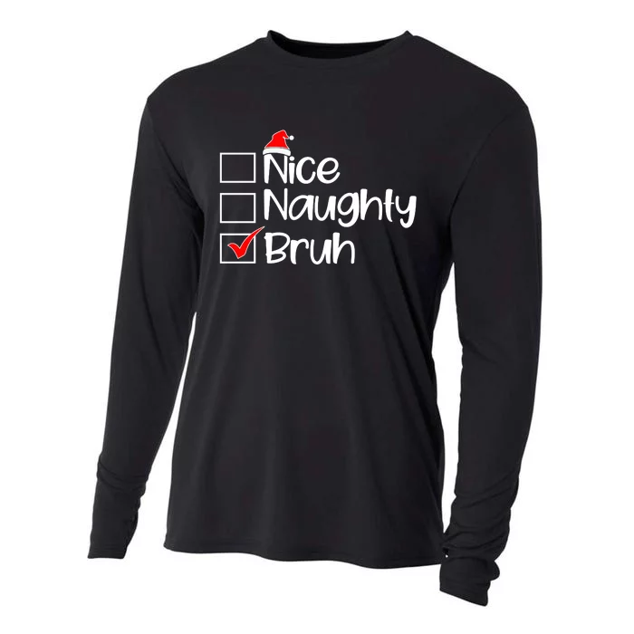 Nice Naughty Bruh Christmas Cooling Performance Long Sleeve Crew