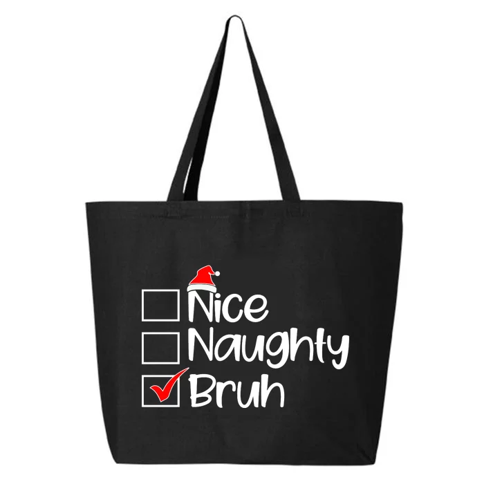 Nice Naughty Bruh Christmas 25L Jumbo Tote