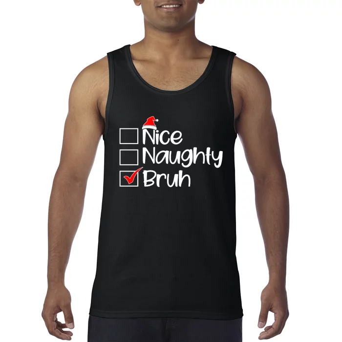 Nice Naughty Bruh Christmas Tank Top