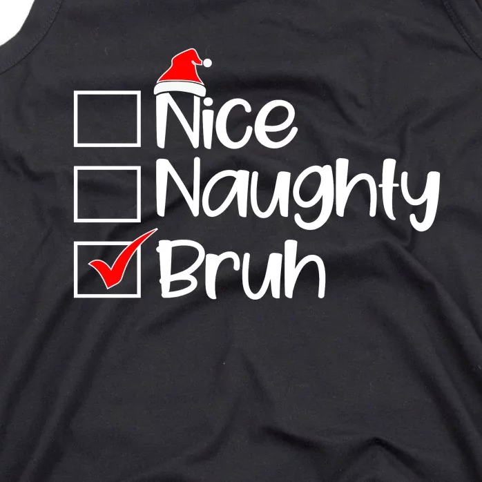 Nice Naughty Bruh Christmas Tank Top