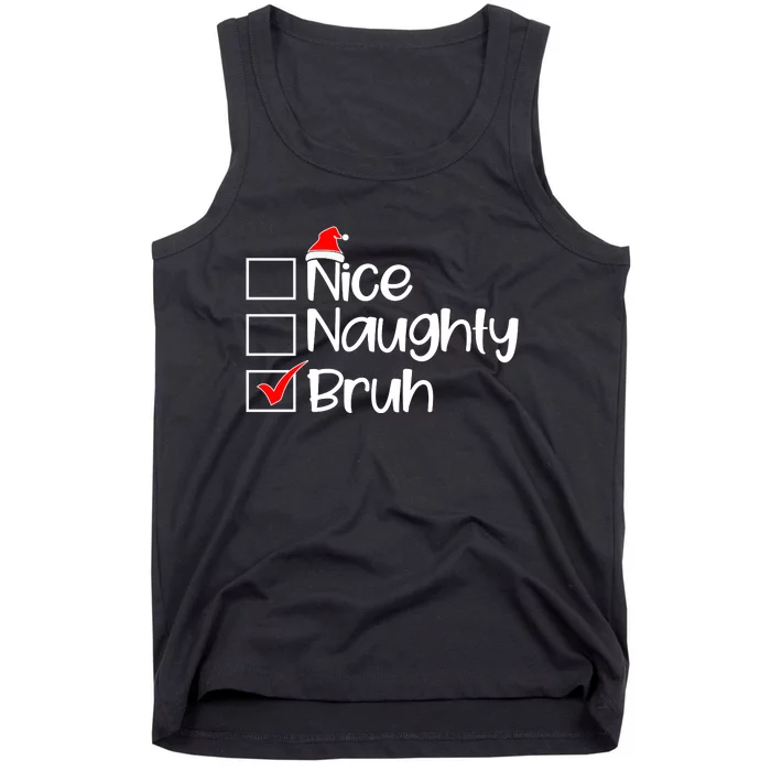 Nice Naughty Bruh Christmas Tank Top