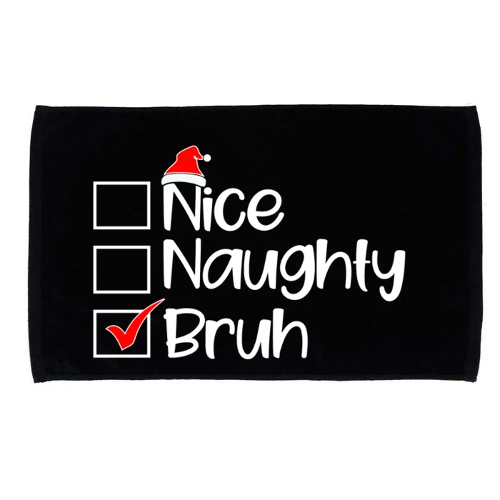 Nice Naughty Bruh Christmas Microfiber Hand Towel