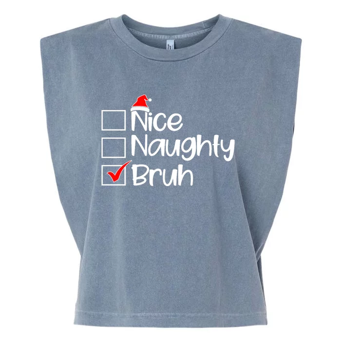 Nice Naughty Bruh Christmas Garment-Dyed Women's Muscle Tee