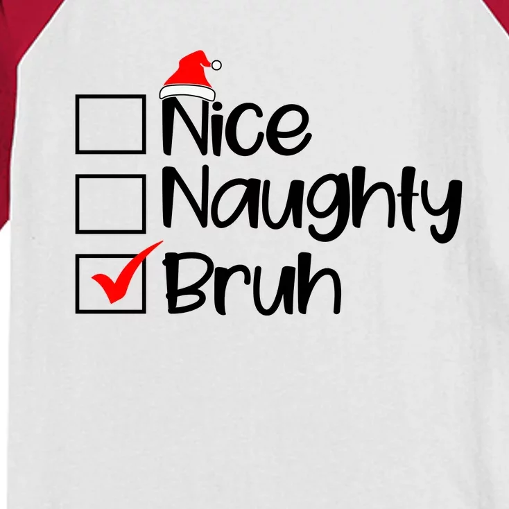 Nice Naughty Bruh Christmas Kids Colorblock Raglan Jersey