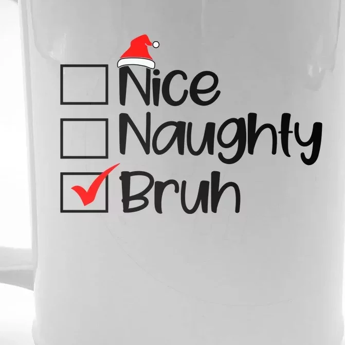 Nice Naughty Bruh Christmas Front & Back Beer Stein