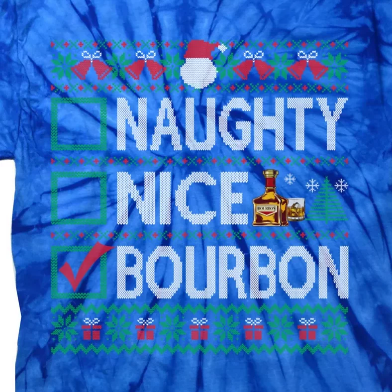 Naughty Nice Bourbon Christmas List Bourbon Ugly Sweater Gift Tie-Dye T-Shirt