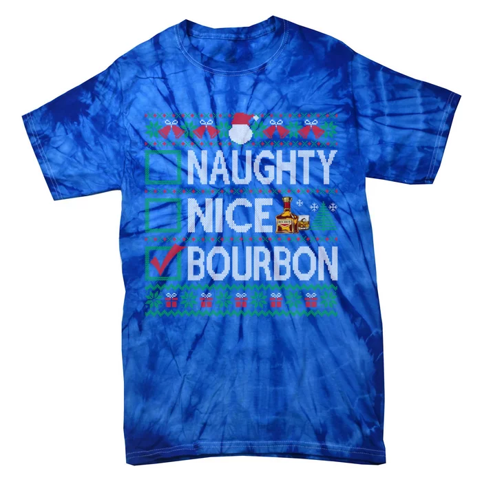 Naughty Nice Bourbon Christmas List Bourbon Ugly Sweater Gift Tie-Dye T-Shirt