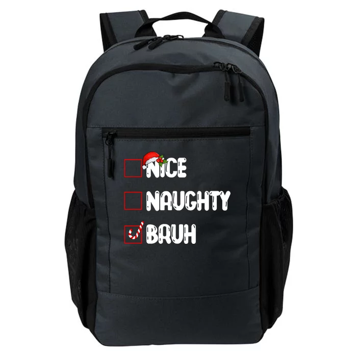 Nice Naughty Bruh Santa Checklist Funny Daily Commute Backpack