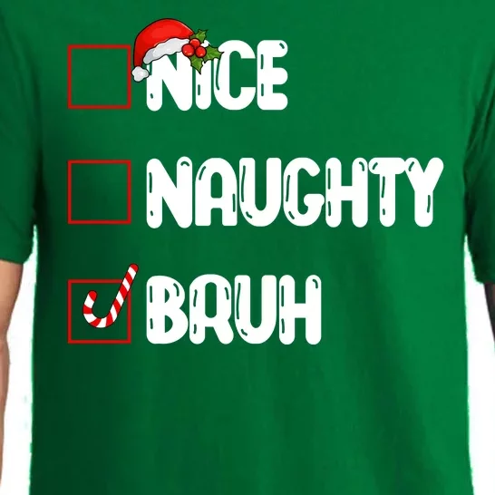 Nice Naughty Bruh Santa Checklist Funny Pajama Set