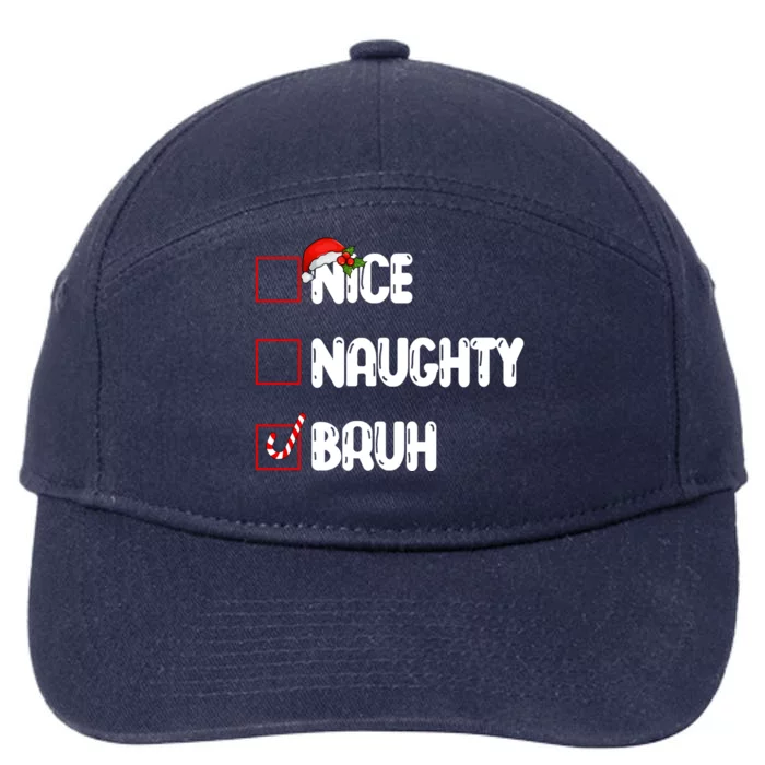 Nice Naughty Bruh Santa Checklist Funny 7-Panel Snapback Hat