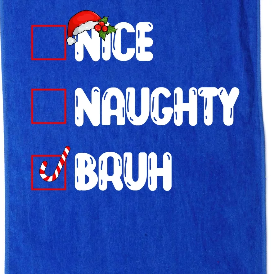 Nice Naughty Bruh Santa Checklist Funny Platinum Collection Golf Towel