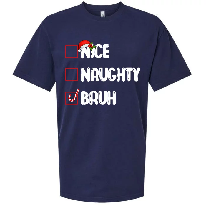 Nice Naughty Bruh Santa Checklist Funny Sueded Cloud Jersey T-Shirt