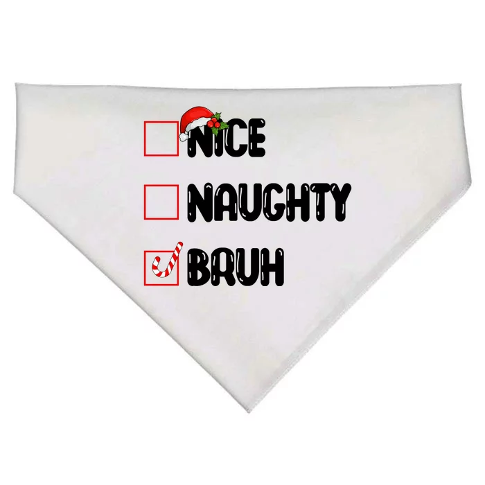 Nice Naughty Bruh Santa Checklist Funny USA-Made Doggie Bandana