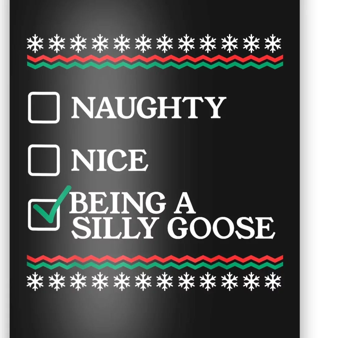 Naughty Nice Being A Silly Goose Funny Christmas Xmas Poster