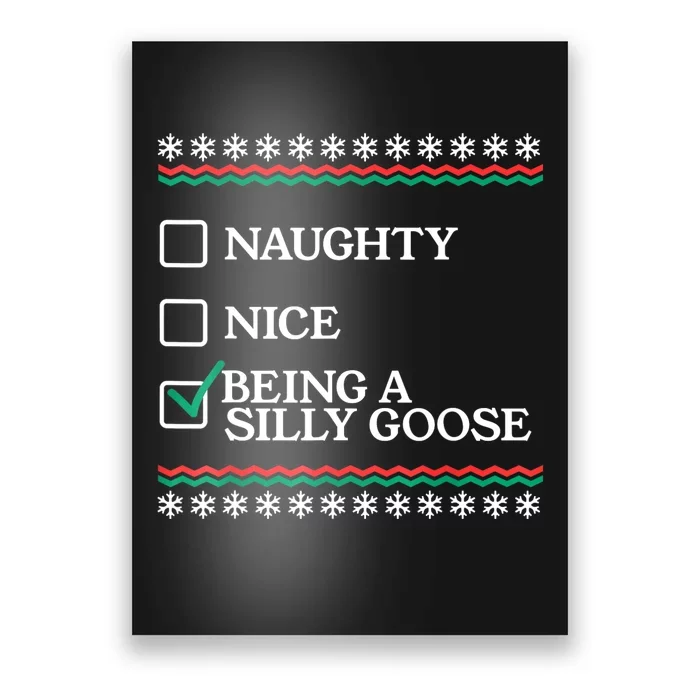 Naughty Nice Being A Silly Goose Funny Christmas Xmas Poster