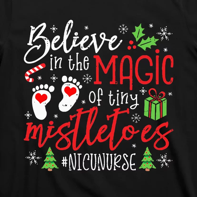 Nicu Nurse Believin Magic Of Tiny Mistletoe Christmas T-Shirt