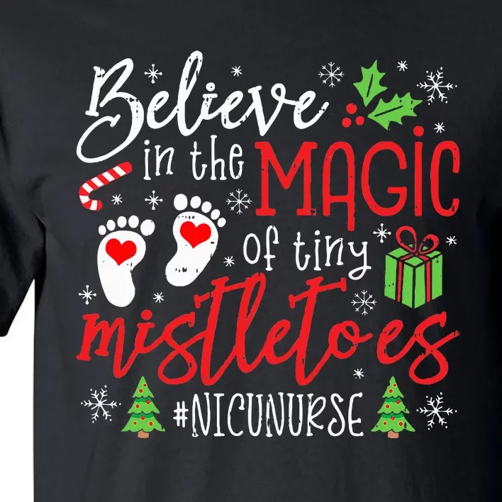 Nicu Nurse Believin Magic Of Tiny Mistletoe Christmas Tall T-Shirt