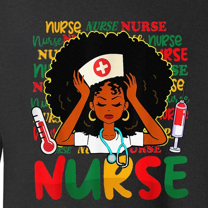 Nurse - Nursing Black History Month RN Black Nurse Lover Toddler Sweatshirt