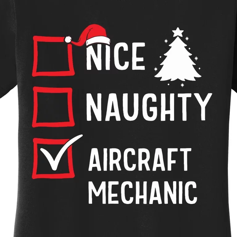 Nice Naughty Christmas Aircraft Mechanic Holiday Costume Women's T-Shirt