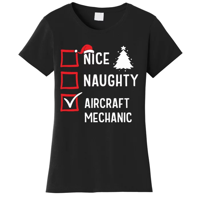 Nice Naughty Christmas Aircraft Mechanic Holiday Costume Women's T-Shirt