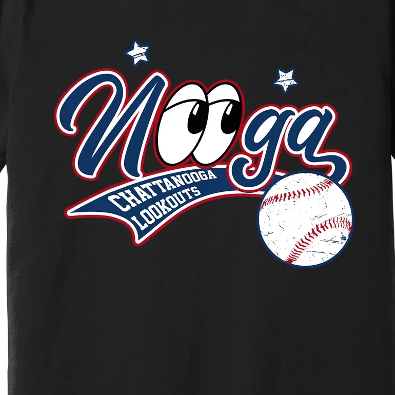 Nooga Nooga Chattanooga Lookouts State Funny Baseball Premium T-Shirt