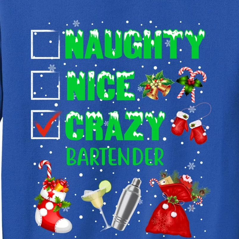 Naughty Nice Crazy Bartender Christmas Xmas Gift Sweatshirt