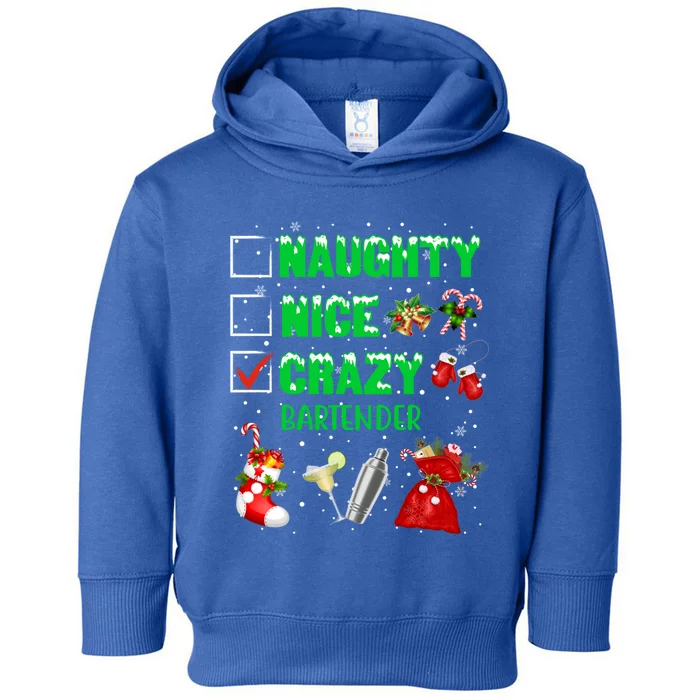 Naughty Nice Crazy Bartender Christmas Xmas Gift Toddler Hoodie