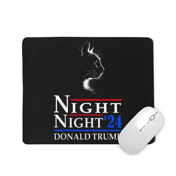 Night Night Donald Trump 2024 Funny Cat Lady Mousepad