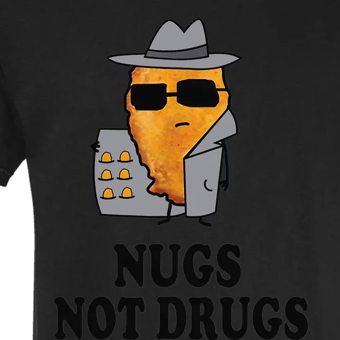 Nugs Not Drugs Funny Chicken Nugget Garment-Dyed Heavyweight T-Shirt