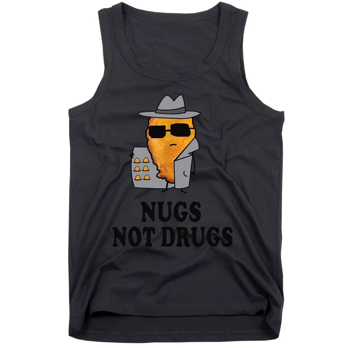 Nugs Not Drugs Funny Chicken Nugget Tank Top