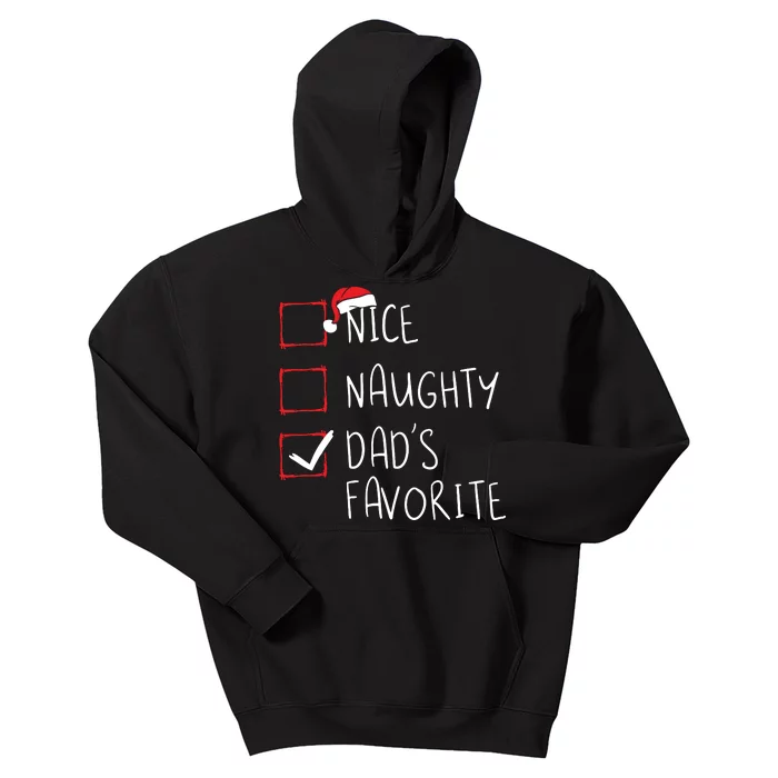 Nice Naughty Dads Favorite Christmas List Xmas Father Kids Hoodie