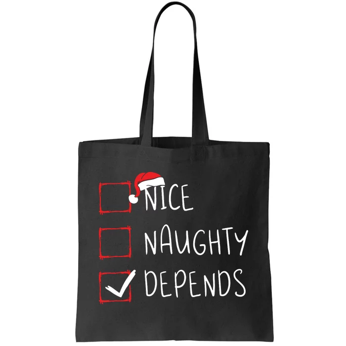 Nice Naughty Depends Christmas List Xmas Santa Claus Tote Bag