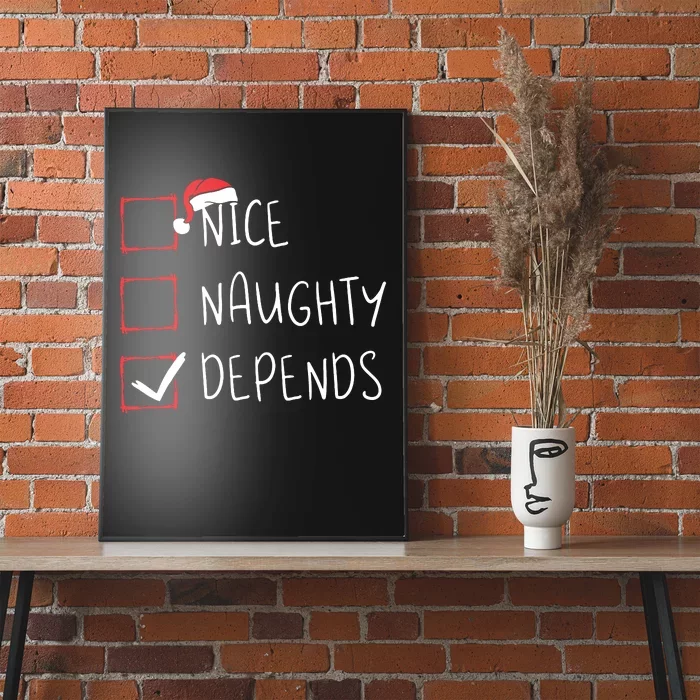 Nice Naughty Depends Christmas List Xmas Santa Claus Poster