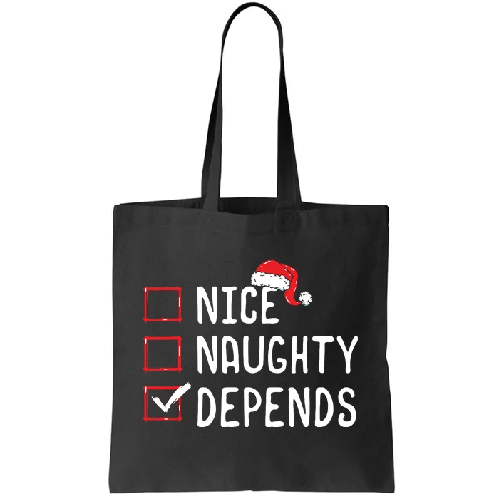 Nice Naughty Depends Christmas List Tote Bag