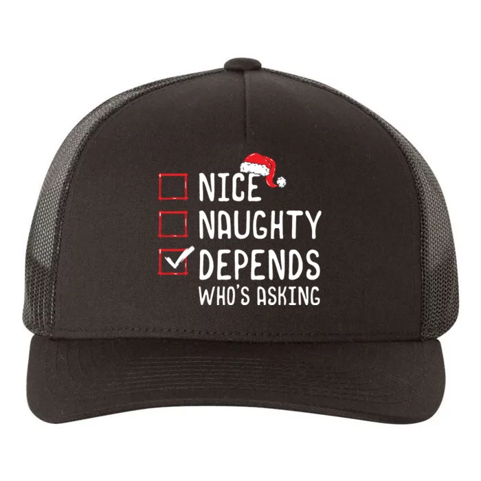 Nice Naughty Depends Whos Asking Christmas List Yupoong Adult 5-Panel Trucker Hat