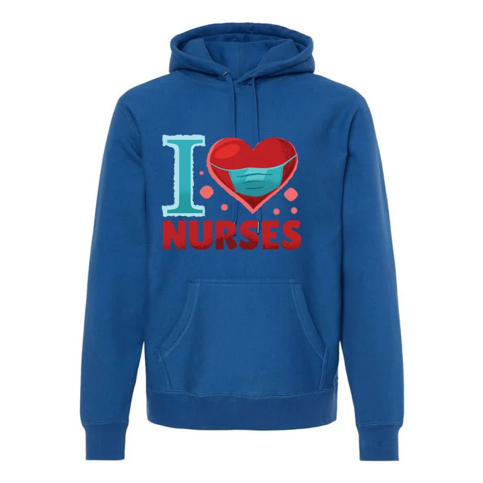 National Nurses Day May 6 I Heart Nurses Gratitude Design Gift Premium Hoodie