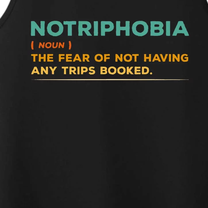 Notriphobia Noun Definition Funny Adventure Travel Lover Performance Tank