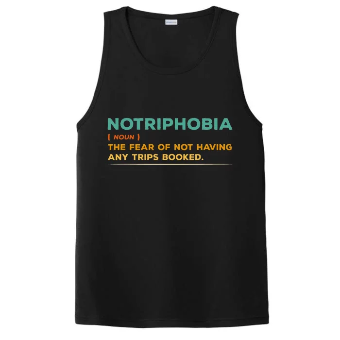 Notriphobia Noun Definition Funny Adventure Travel Lover Performance Tank