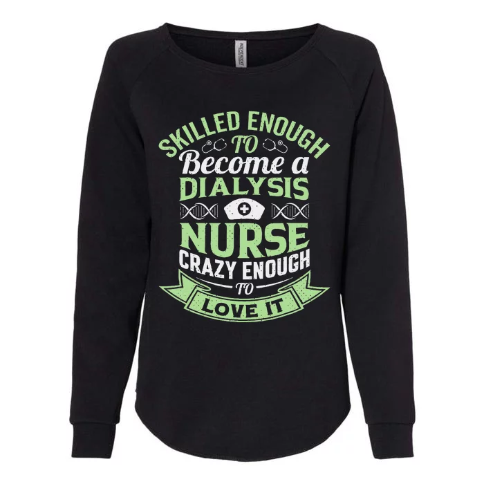 National Nurses Day Women's Funny Dialysis Nurse Gifts Womens California Wash Sweatshirt