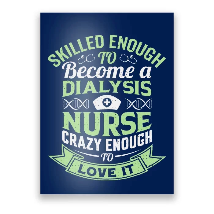 National Nurses Day Women's Funny Dialysis Nurse Gifts Poster