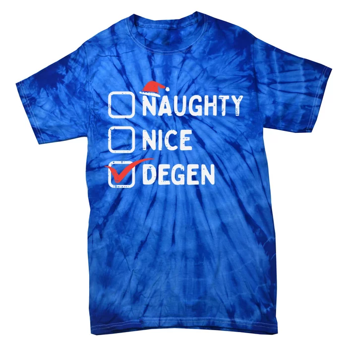 Naughty Nice Degen Altcoins Crypto Christmas Xmas Bitcoin Cool Gift Tie-Dye T-Shirt