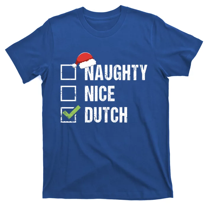 Naughty Nice Dutch Netherlands Santa Christmas Gift Great Gift T-Shirt