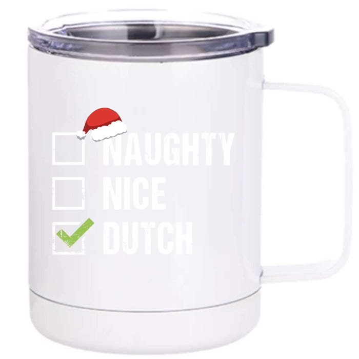 Naughty Nice Dutch Netherlands Santa Christmas Gift Great Gift Front & Back 12oz Stainless Steel Tumbler Cup