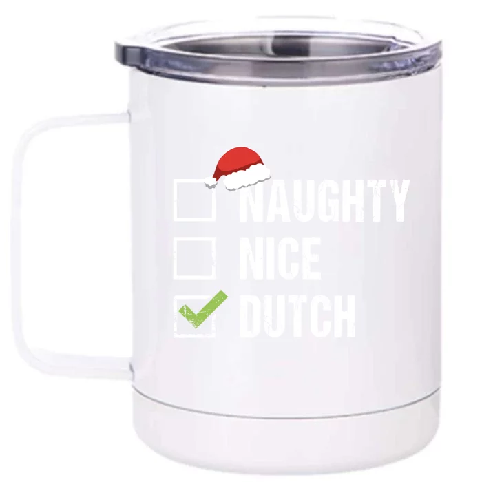 Naughty Nice Dutch Netherlands Santa Christmas Gift Great Gift Front & Back 12oz Stainless Steel Tumbler Cup